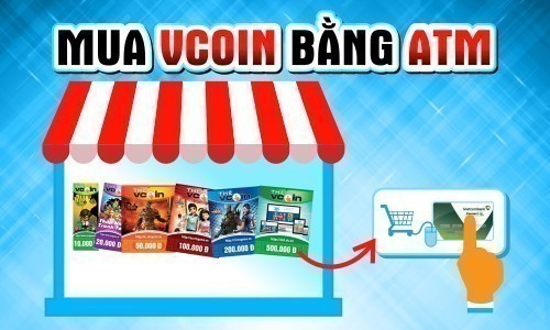 Mua thẻ Vcoin bằng thẻ ATM Vietcombank nhanh gọn hơn