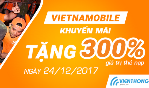 Vietnamobile khuyến mãi tặng 300% giá trị thẻ nạp ngày 24/12/2017